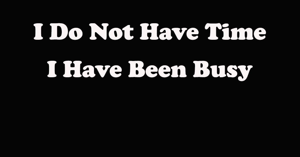 Leadership – Lesson 8. Am I Guilty of Giving Excuses?